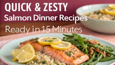 15 Quick & Zesty Salmon Dinner Recipes Ready in 15 Minutes