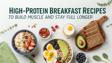 20 High-Protein Breakfast Recipes to Build Muscle and Stay Full Longer