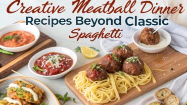 17 Creative Meatball Dinner Recipes Beyond Classic Spaghetti